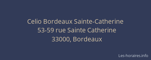 Celio Bordeaux Sainte-Catherine