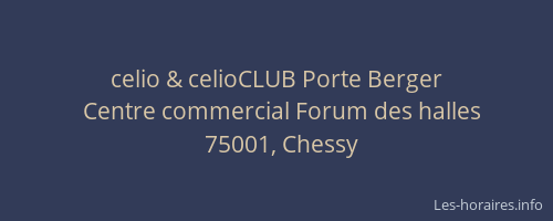 celio & celioCLUB Porte Berger