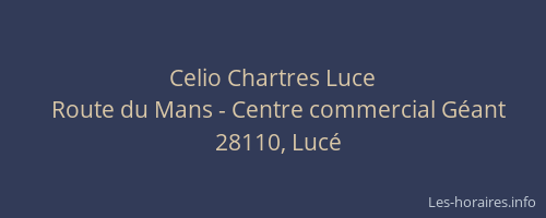 Celio Chartres Luce