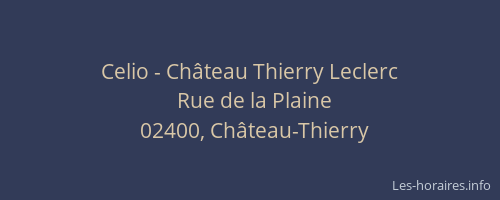 Celio - Château Thierry Leclerc