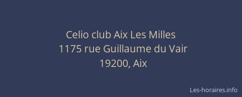 Celio club Aix Les Milles