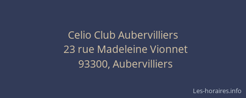 Celio Club Aubervilliers