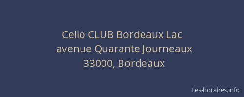 Celio CLUB Bordeaux Lac