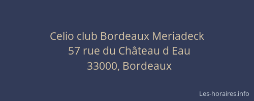 Celio club Bordeaux Meriadeck