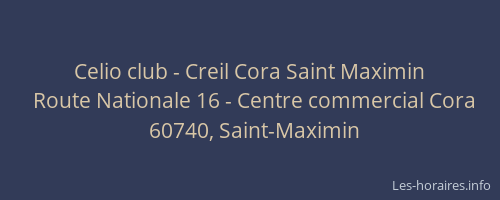 Celio club - Creil Cora Saint Maximin
