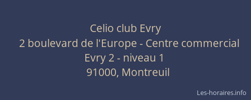 Celio club Evry