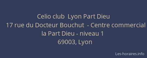 Celio club  Lyon Part Dieu