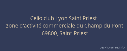 Celio club Lyon Saint Priest