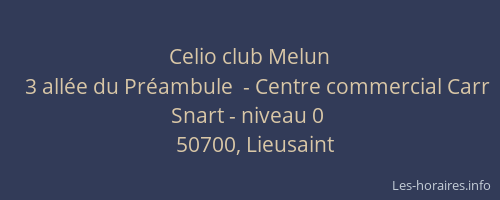 Celio club Melun
