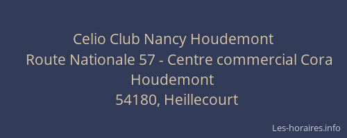 Celio Club Nancy Houdemont
