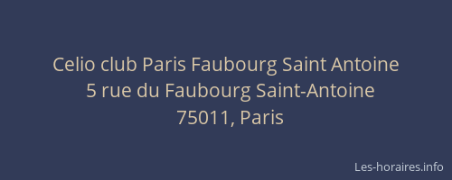 Celio club Paris Faubourg Saint Antoine