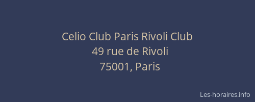 Celio Club Paris Rivoli Club