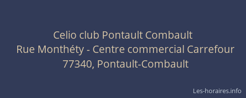 Celio club Pontault Combault