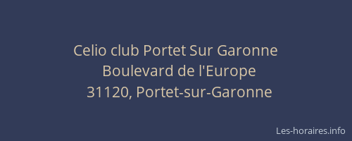 Celio club Portet Sur Garonne