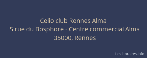 Celio club Rennes Alma