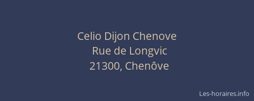 Celio Dijon Chenove
