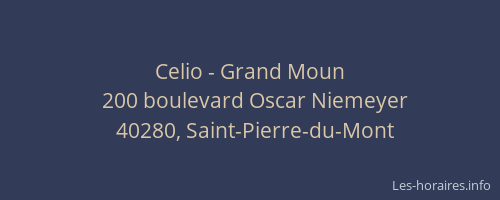 Celio - Grand Moun