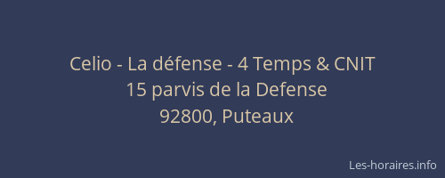 Celio - La défense - 4 Temps & CNIT