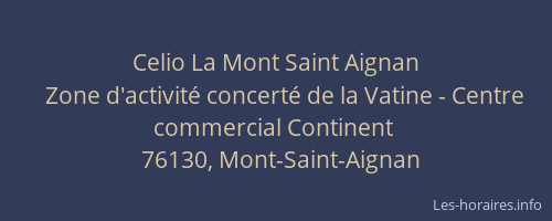 Celio La Mont Saint Aignan