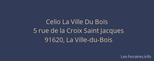 Celio La Ville Du Bois