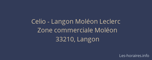 Celio - Langon Mol&eacute;on Leclerc
