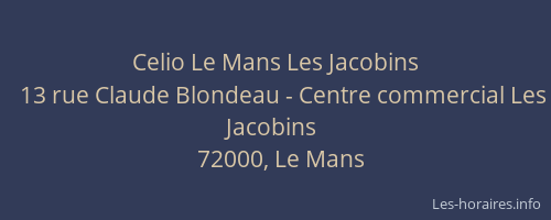 Celio Le Mans Les Jacobins