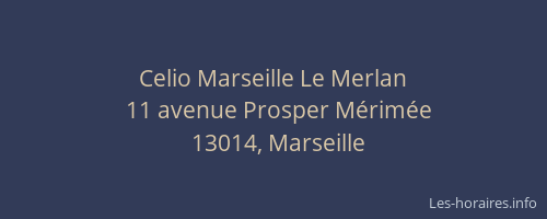 Celio Marseille Le Merlan