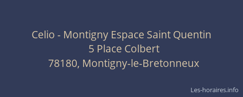 Celio - Montigny Espace Saint Quentin