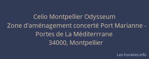 Celio Montpellier Odysseum