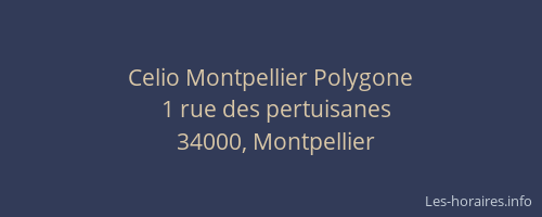 Celio Montpellier Polygone