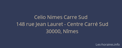 Celio Nimes Carre Sud