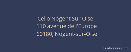 Celio Nogent Sur Oise