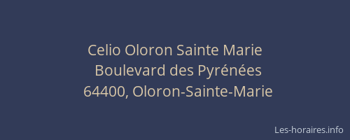 Celio Oloron Sainte Marie