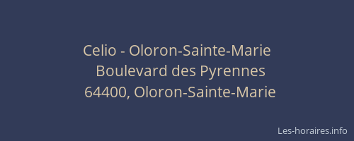 Celio - Oloron-Sainte-Marie