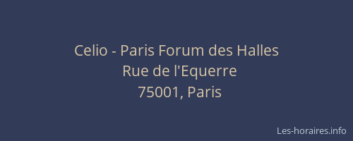 Celio - Paris Forum des Halles