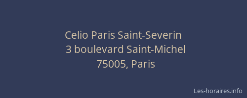 Celio Paris Saint-Severin