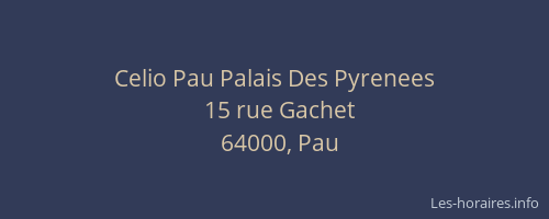 Celio Pau Palais Des Pyrenees