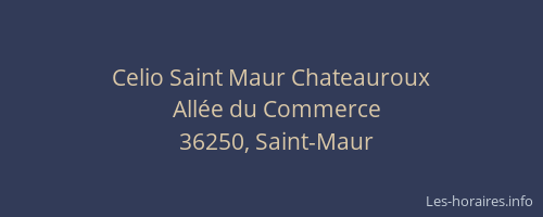 Celio Saint Maur Chateauroux