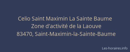 Celio Saint Maximin La Sainte Baume