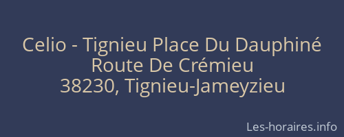 Celio - Tignieu Place Du Dauphiné