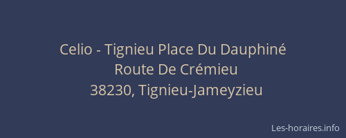 Celio - Tignieu Place Du Dauphiné