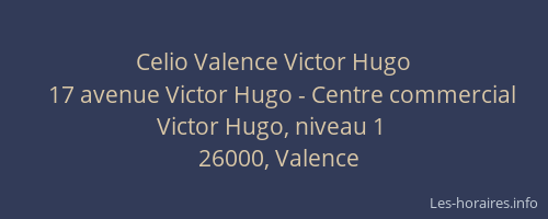 Celio Valence Victor Hugo