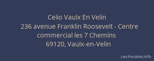 Celio Vaulx En Velin