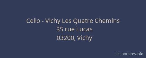 Celio - Vichy Les Quatre Chemins