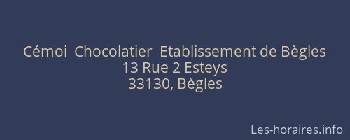 Cémoi  Chocolatier  Etablissement de Bègles
