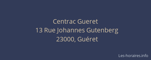 Centrac Gueret