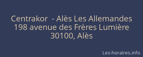 Centrakor  - Alès Les Allemandes