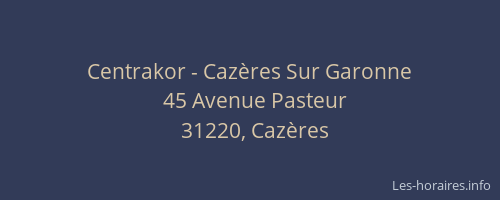 Centrakor - Cazères Sur Garonne
