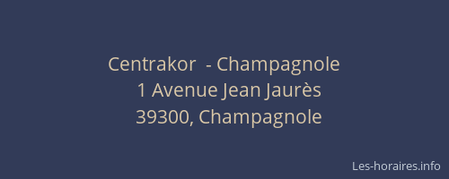 Centrakor  - Champagnole