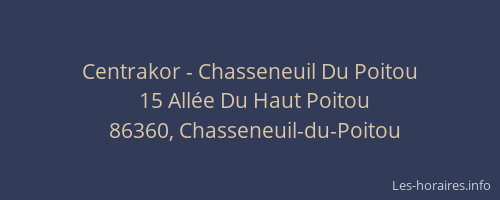 Centrakor - Chasseneuil Du Poitou